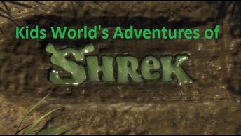Kids World's Adventures of Shrek