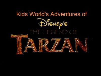 Kids World's Adventures of The Legend of Tarzan
