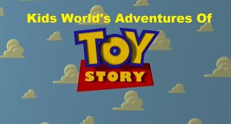 Kids World's Adventures Of Toy Story