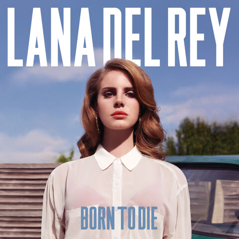 File:BornToDie.jpg