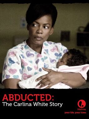 Abducted- The Carlina White Story