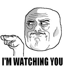 I`m watching you.jpg