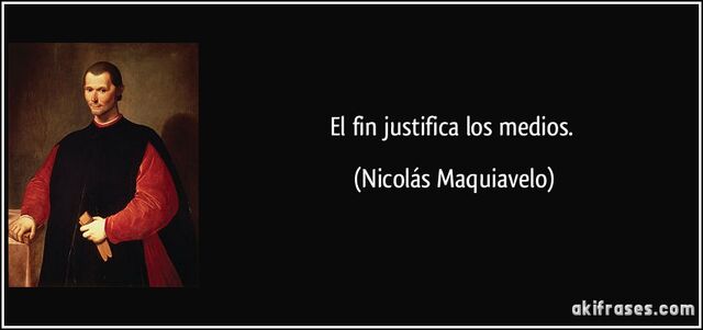 Archivo:Frase-el-fin-justifica-los-medios-nicolas-maquiavelo-138374.jpg