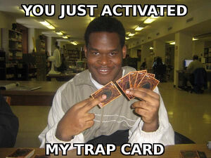 My trap card