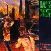Destroy the Machines