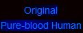 File:The Pure Blood Human.png