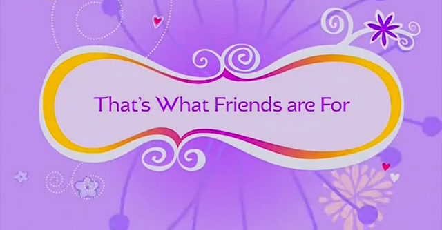 File:Thats What Friends are For.png