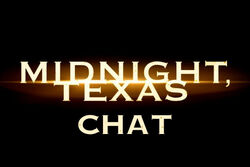 Midnight, Texas chat