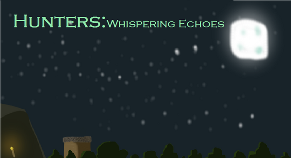 Hunters whispering echoes background