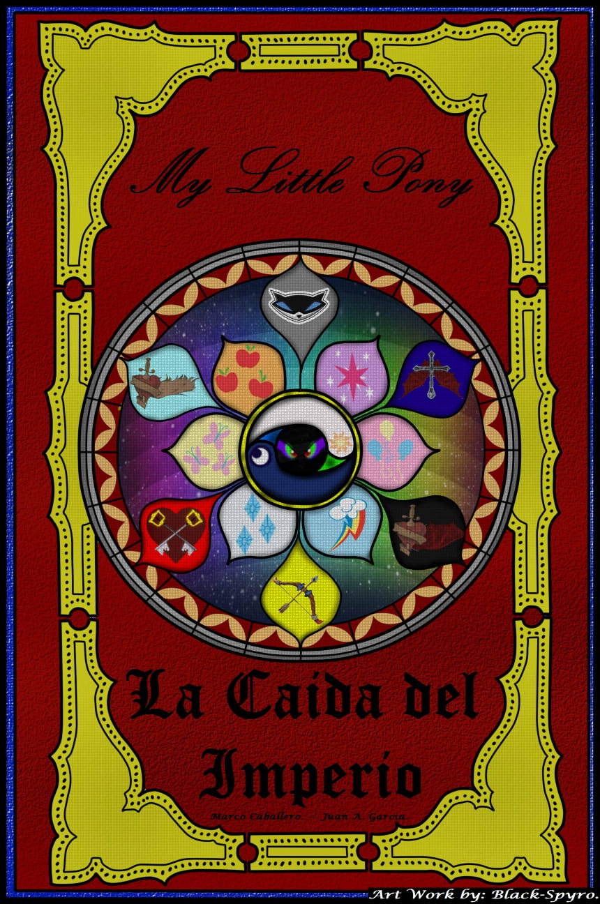 Usuario Blog:Black-spyro/MLP: La Caida del Imperio  My 