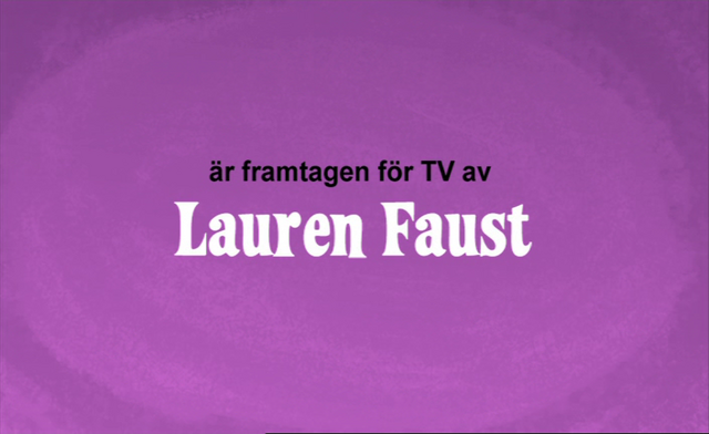 File:Developed for TV by Lauren Faust Credit - Swedish (DVD).png