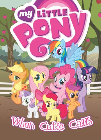 File:My Little Pony When Cutie Calls cover.jpg