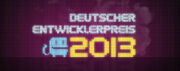 Deutscher Entwicklerpreis 2013