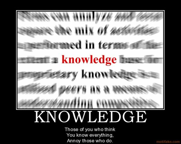 File:Knowledge-knowledge-demotivation-demotivational-poster-1275939740.jpg