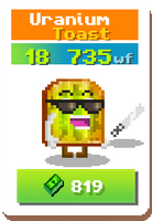 Uranium Toast