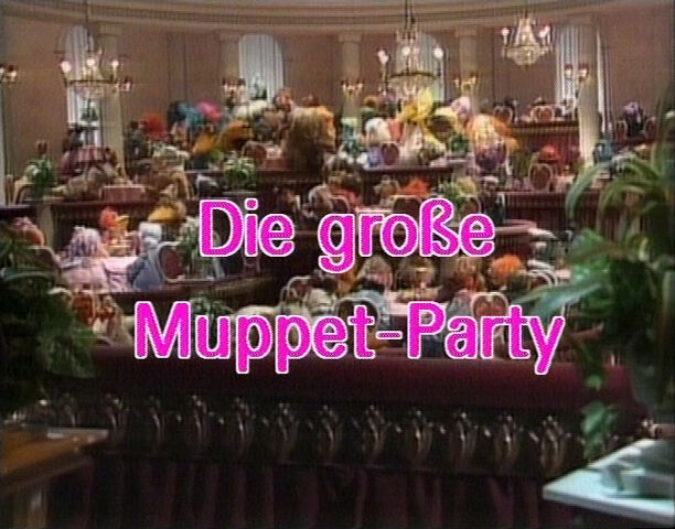 File:DieGroßeMuppet-Party-GermanTitle-01a.jpg
