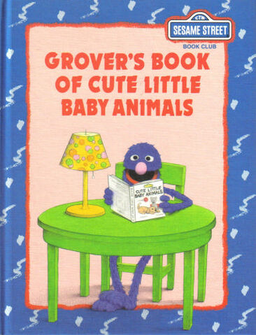 File:GroversBookofCuteLittleBabyAnimals1992.jpg