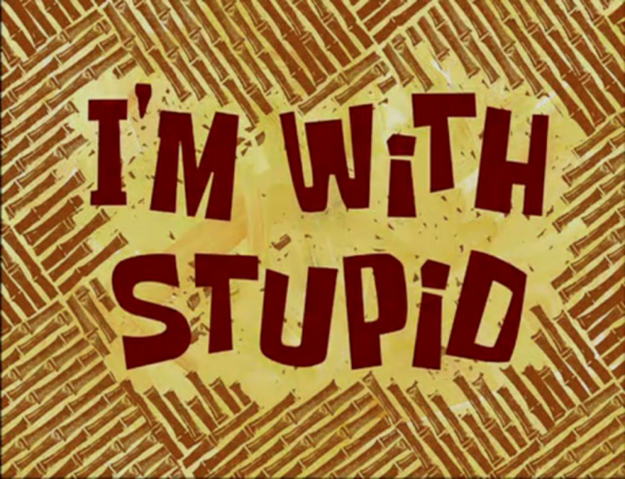 File:I'm with Stupid.png
