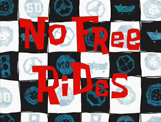File:No Free Rides.png