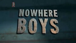 Nowhere Boys Title Card