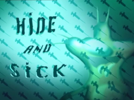 File:Hidesicktitlecard.png