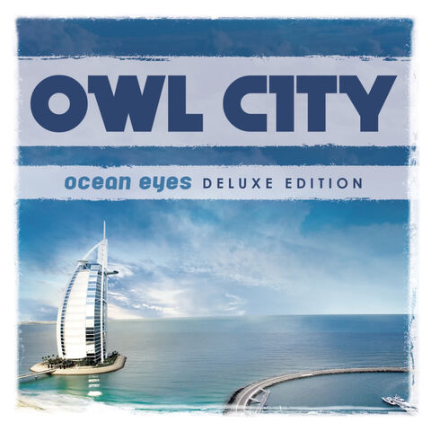 File:Owlcityoceaneyesdeluxeedition.jpg