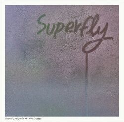 Superfly Eyes On Me