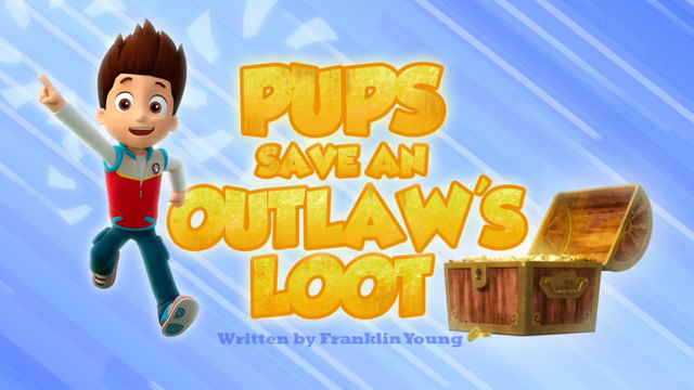 File:Pups Save an Outlaw's Loot.png