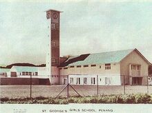 St. George's Girls' School, George Town, Penang (old)