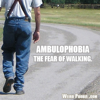 Ambulophobia