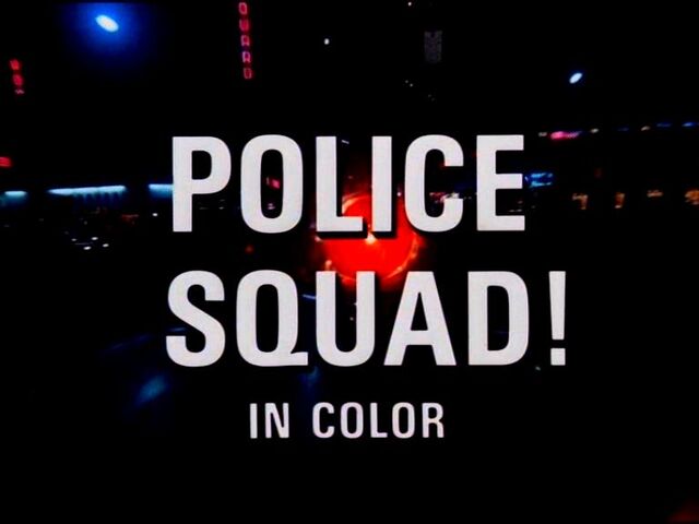 File:Police Squad! Title.jpg