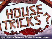 House tricks