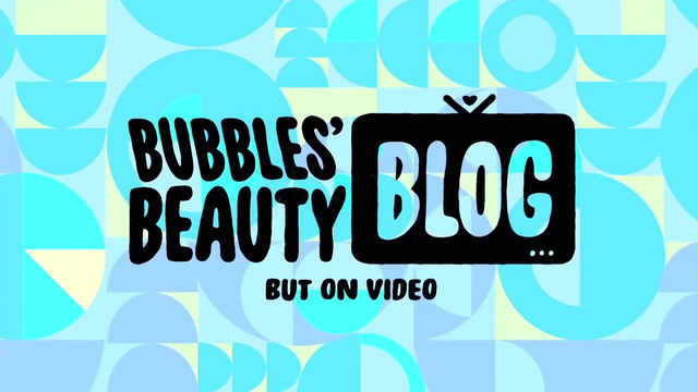 Arquivo:Bubbles Beauty Blog - Titlecard.png