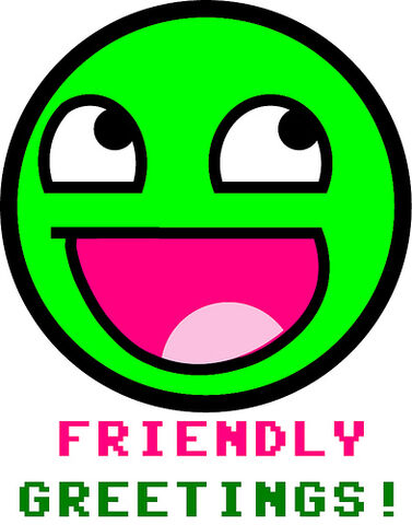 File:Friendly Greetings Awesome Smiley.jpg