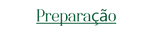 Preparação