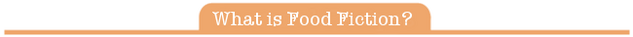 File:Foodfictionwhatisit.png