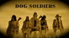 Dog soldiers