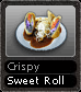 Crispy Sweet Roll