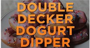 Double Decker Dogurt Dipper