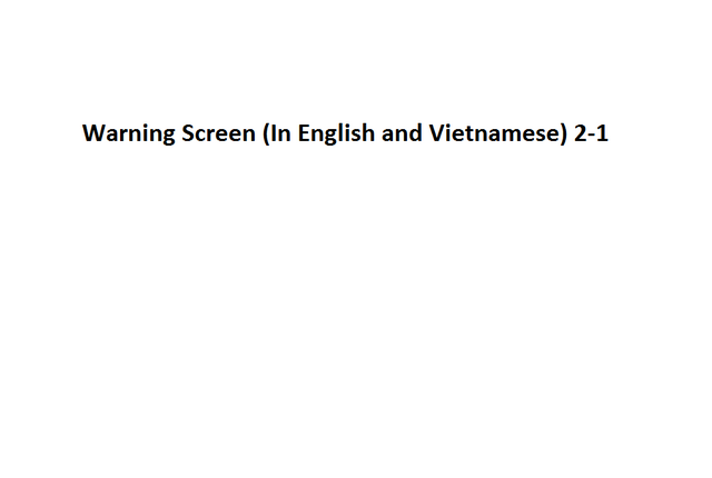 File:Warning Screen (In English and Vietnamese) 2-1.png