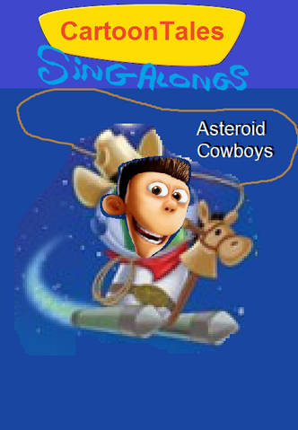 File:CartoonTales Sing-Alongs Asteroid Cowboys.png