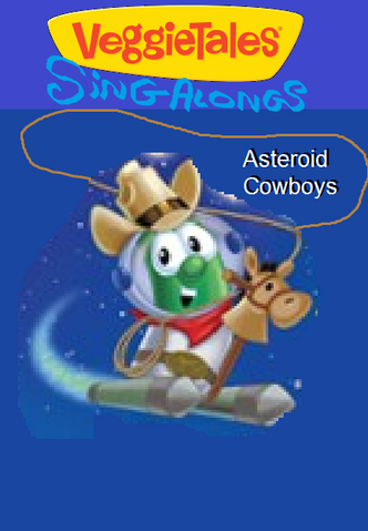 File:VeggieTales Sing-Alongs Asteroid Cowboys.png