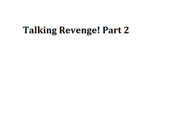 File:Talking Revenge! Part 2.png