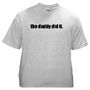 Daddydidit tshirt