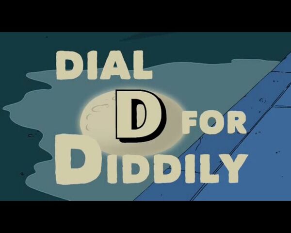 File:Dial D For Diddly (001).jpg