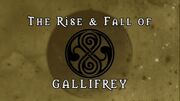 The Rise & Fall of Gallifrey