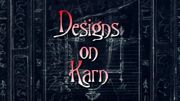 Designs on Karn