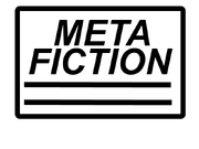 Meta Fiction