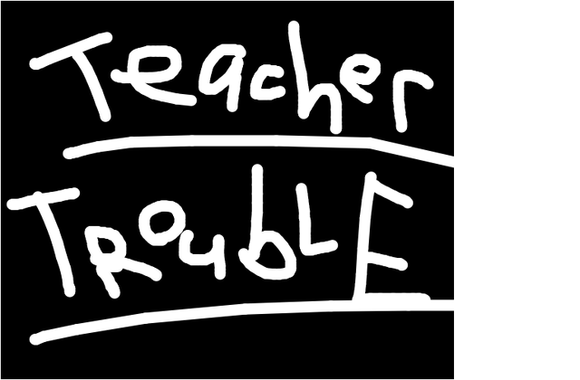 File:TeacherTrouble.png