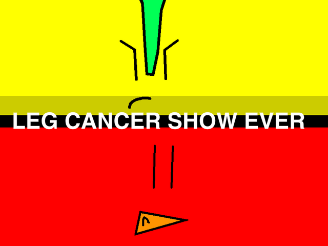 File:Leg Cancer Show Ever.png